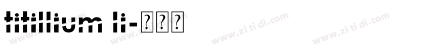 titillium li字体转换